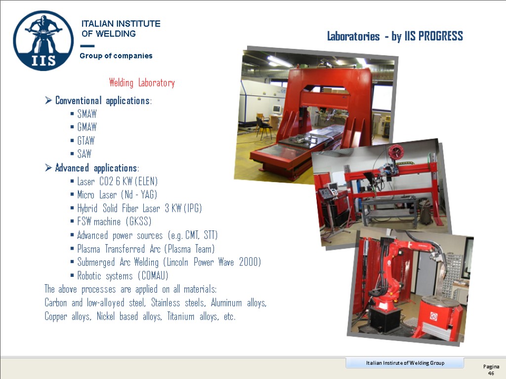 Laboratories - by IIS PROGRESS Welding Laboratory ITALIAN INSTITUTE OF WELDING Group of companies